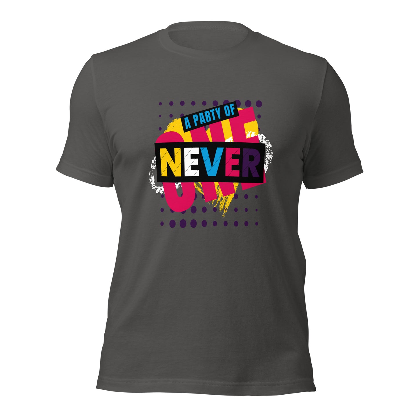 Polyamorous Never a Party of one T-Shirt