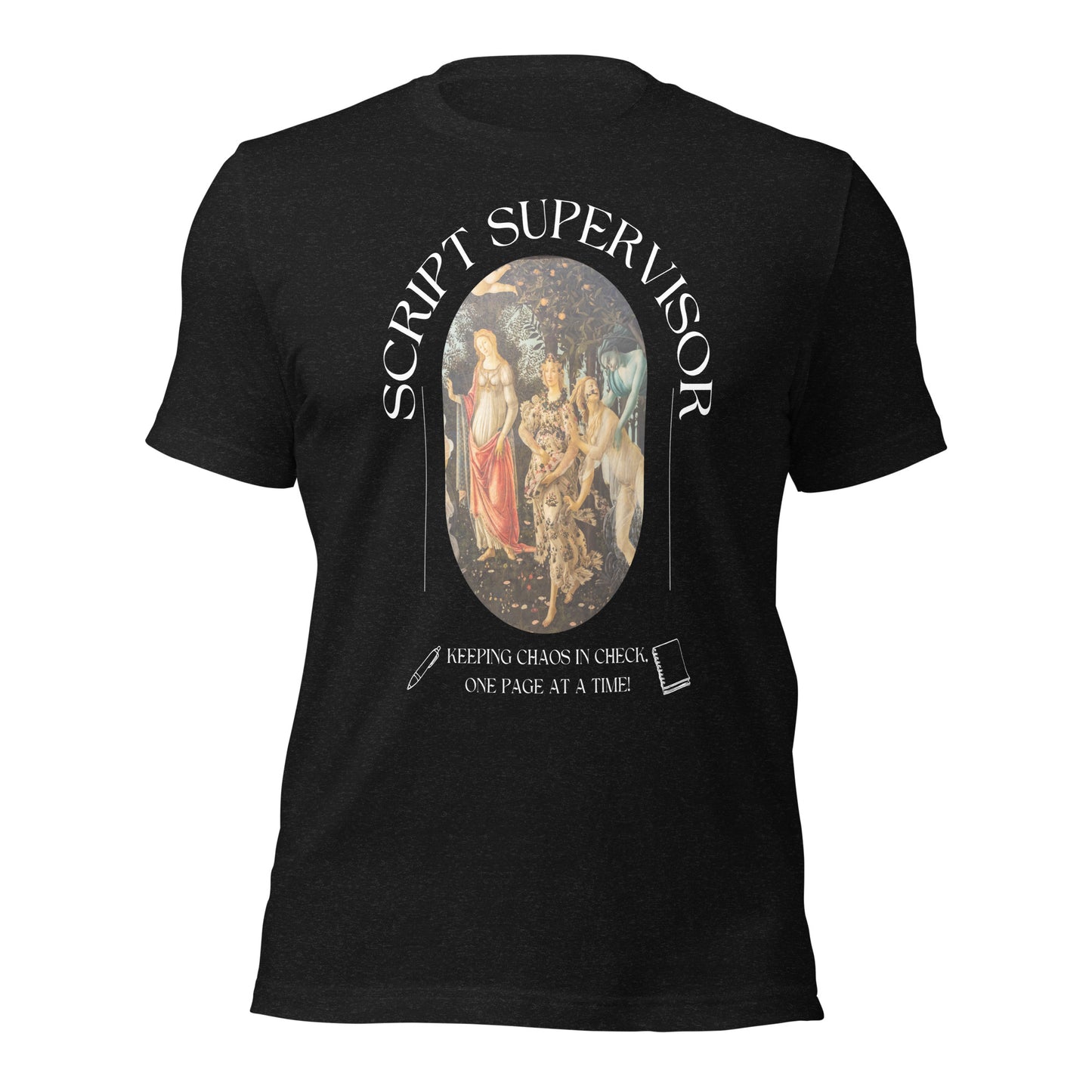 Script Supervisor funny Renaissance Chaos T-shirt