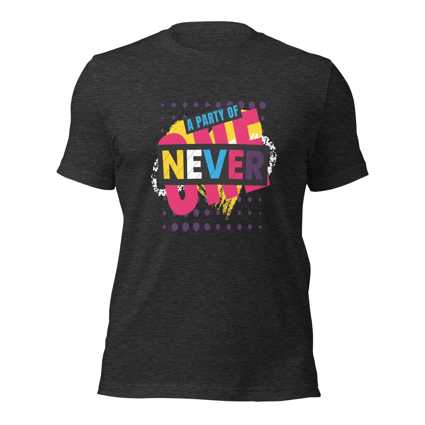 Polyamorous Never a Party of one T-Shirt