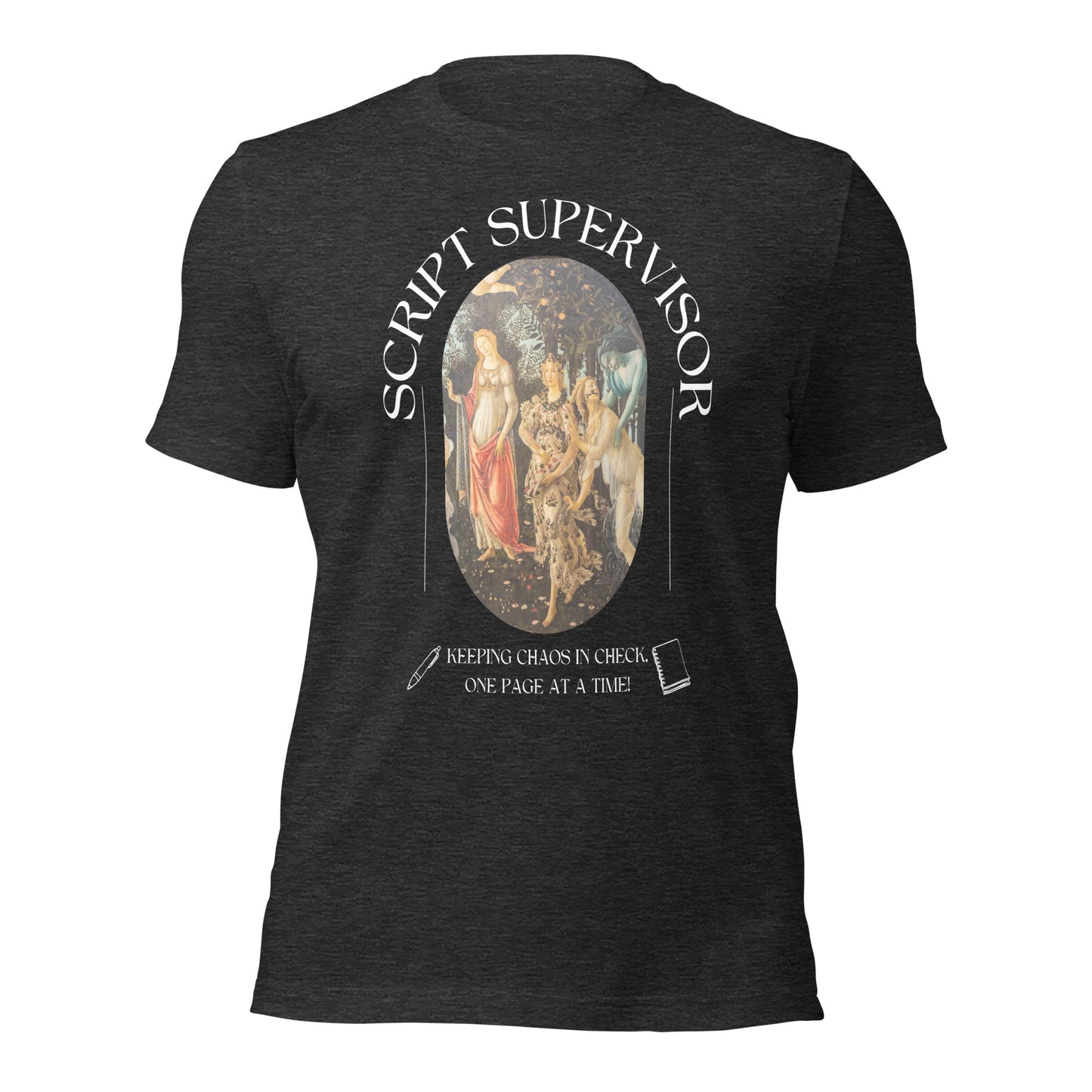 Script Supervisor funny Renaissance Chaos T-shirt