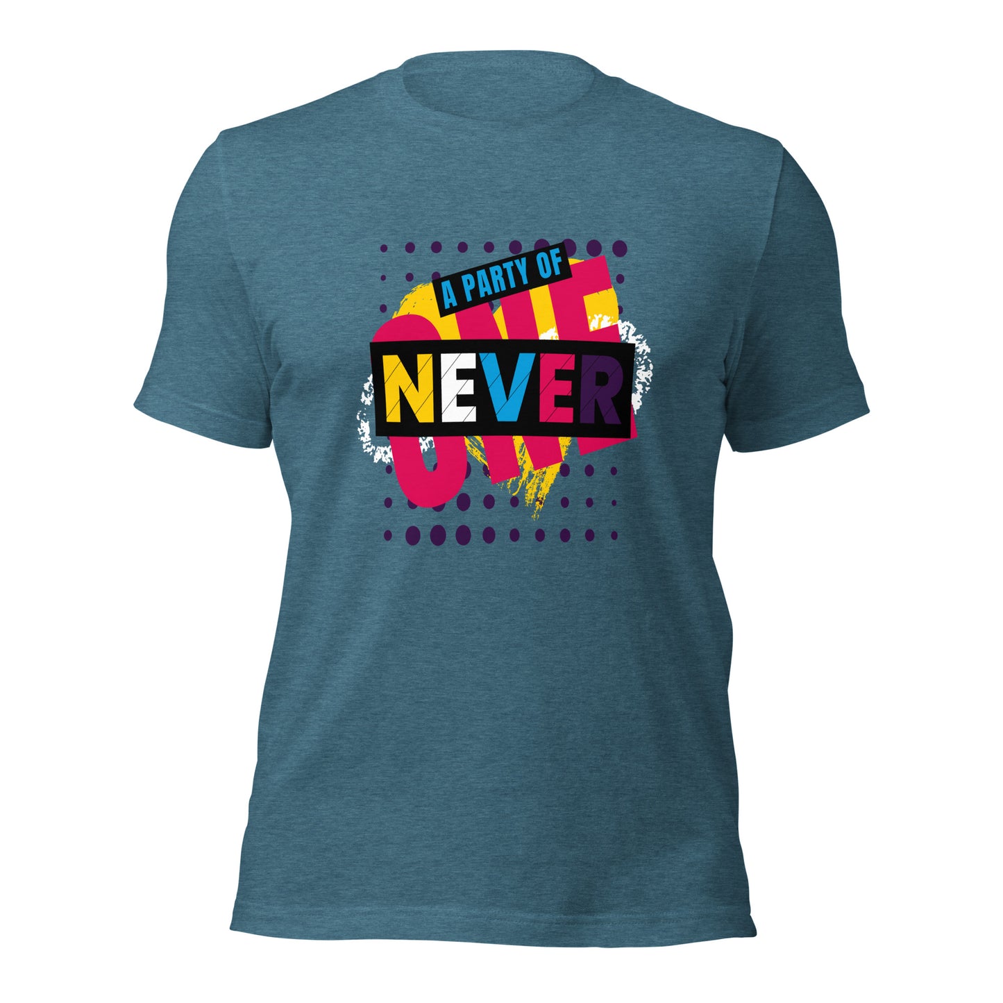 Polyamorous Never a Party of one T-Shirt