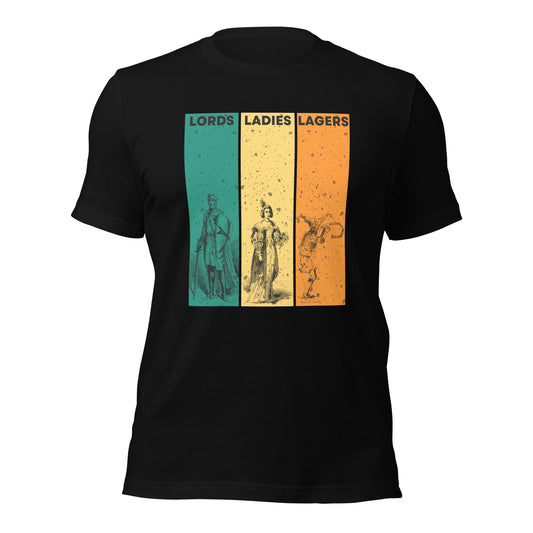 Lords, Ladies, Lagers funny Renaissance Festival T-shirt